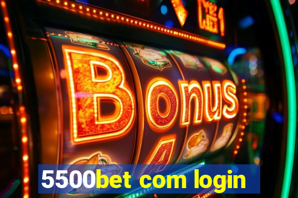 5500bet com login